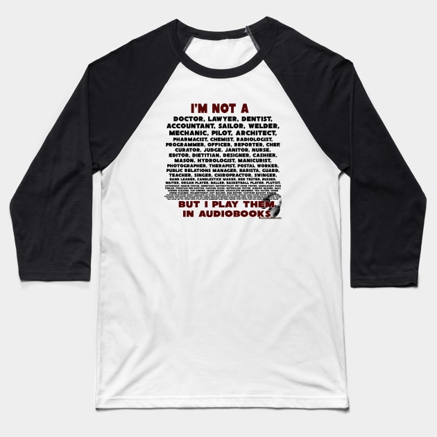 I'm not a...... Baseball T-Shirt by Audiobook Tees